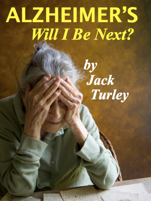 Title details for Alzheimer's by Jack Turley - Available